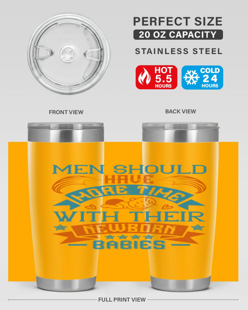 Men should have more time with their newborn babies Style 113#- baby- tumbler