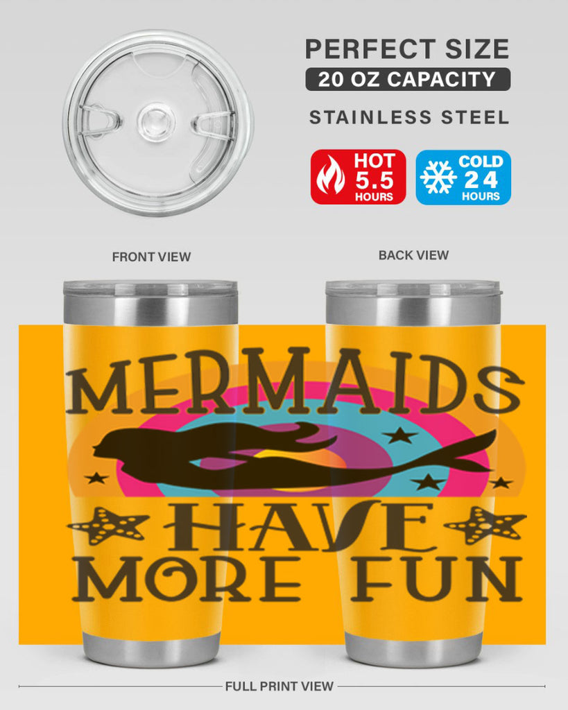 Mermaids have more fun 493#- mermaid- Tumbler