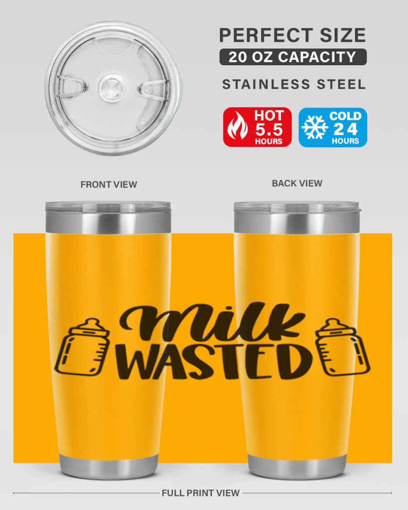 Milk Wasted Style 47#- baby- tumbler