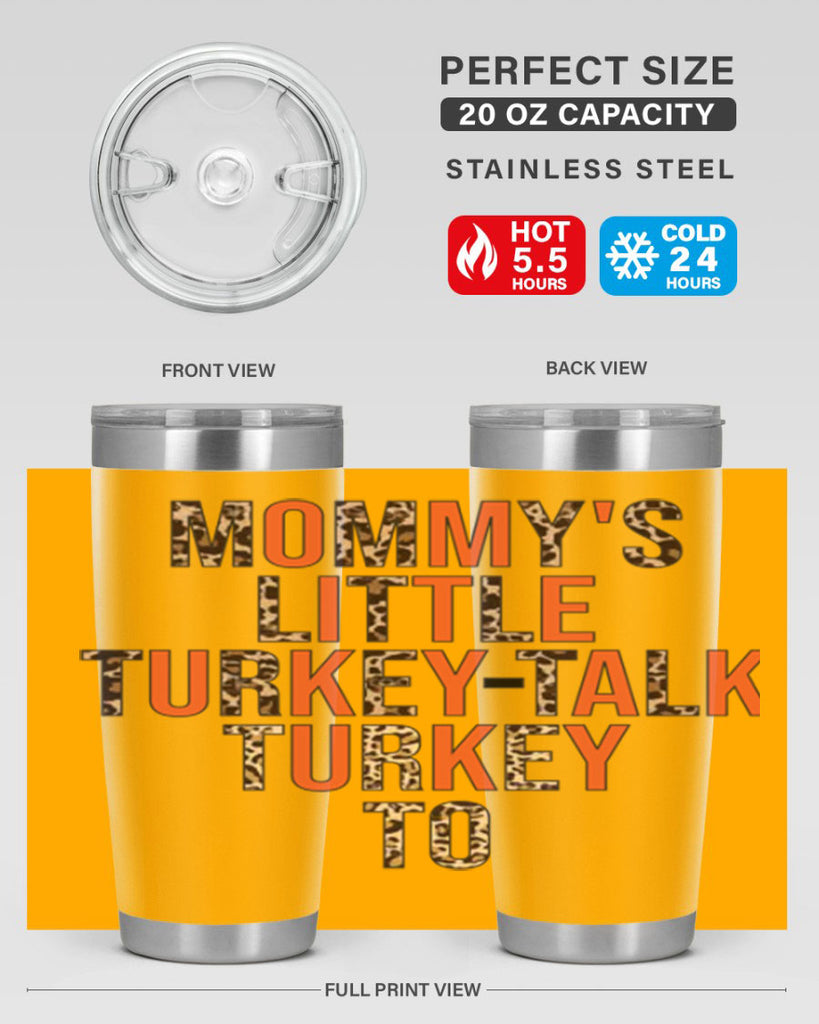 Mommys little turkeytalk turkey to 429#- fall- Tumbler