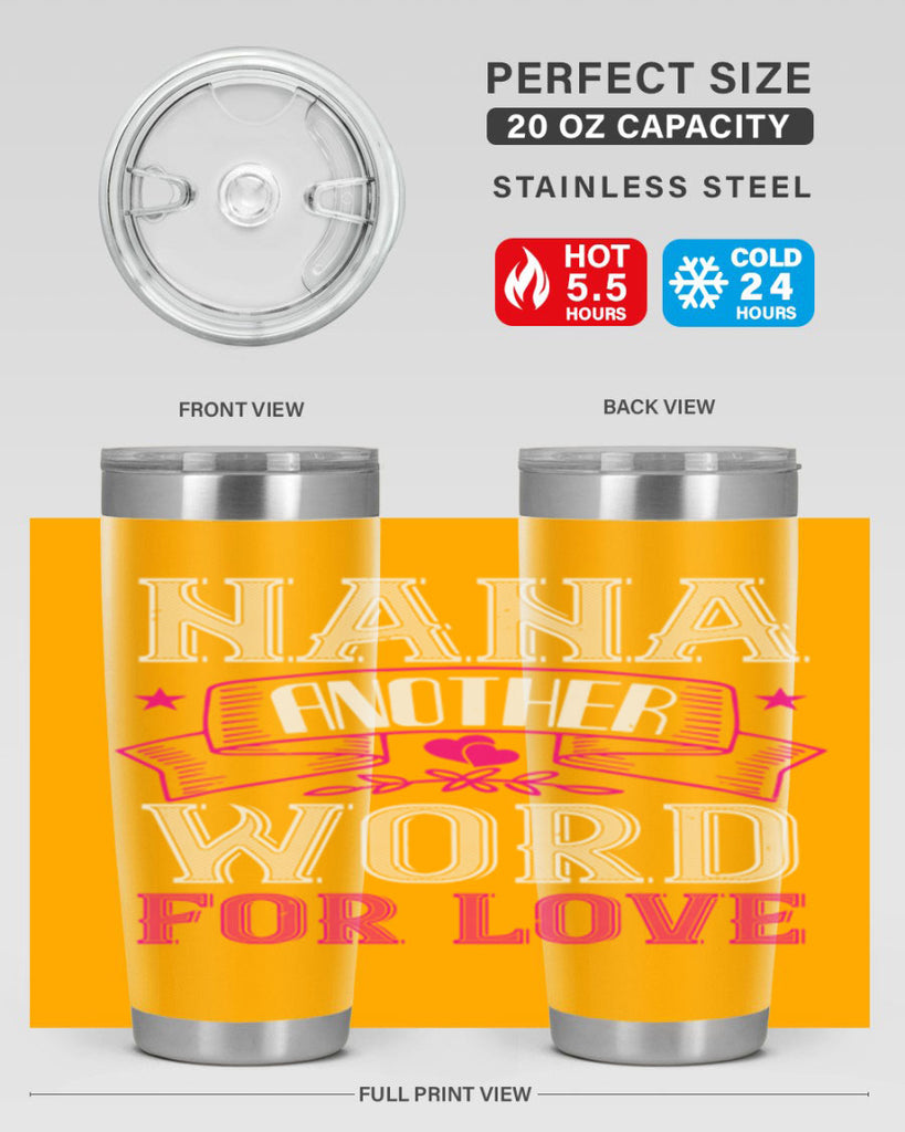 NANA ANOTHER WORD FOR LOVE 13#- grandma - nana- Tumbler