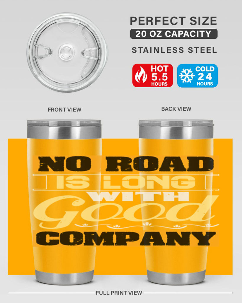 No road is long with good company Style 76#- Best Friend- Tumbler