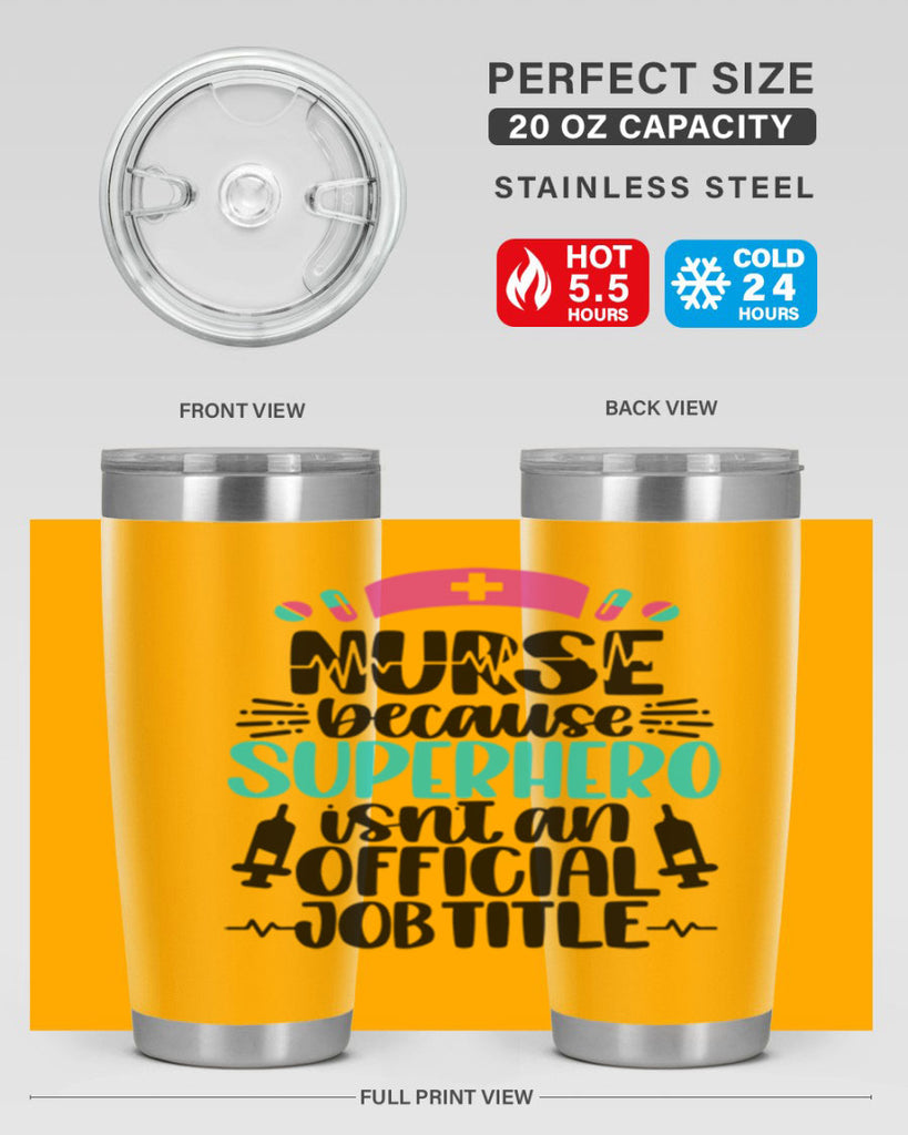 Nurse Because Superhero Style Style 118#- nurse- tumbler