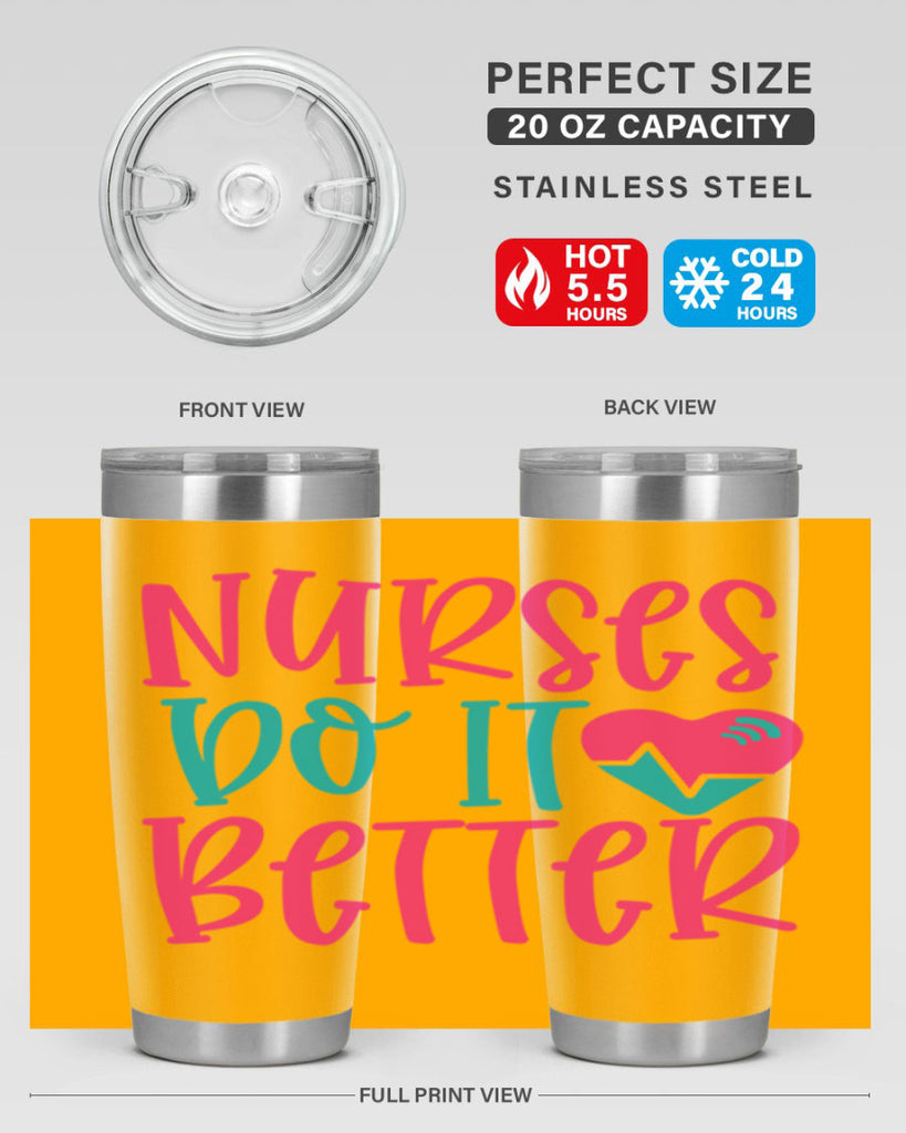 Nurses Do It Better Style Style 83#- nurse- tumbler