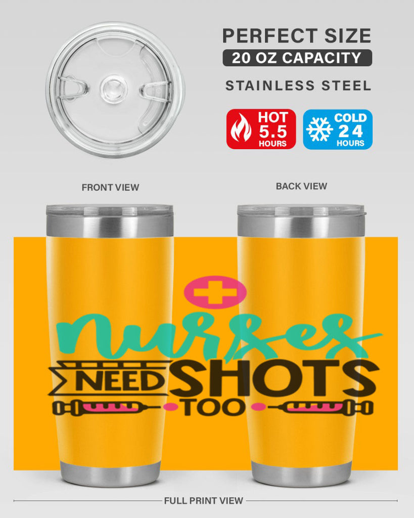 Nurses Need Shoot Too Style Style 82#- nurse- tumbler