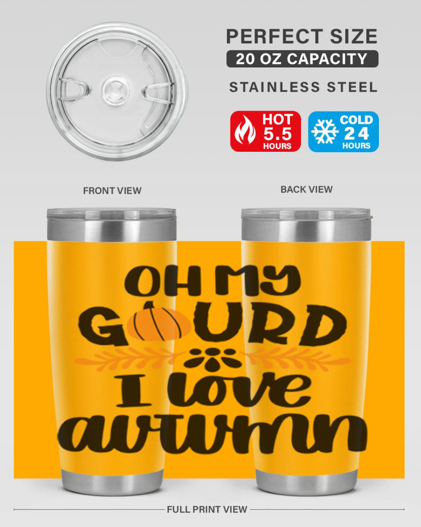 Oh My Gourd I Love Autumn 504#- fall- Tumbler