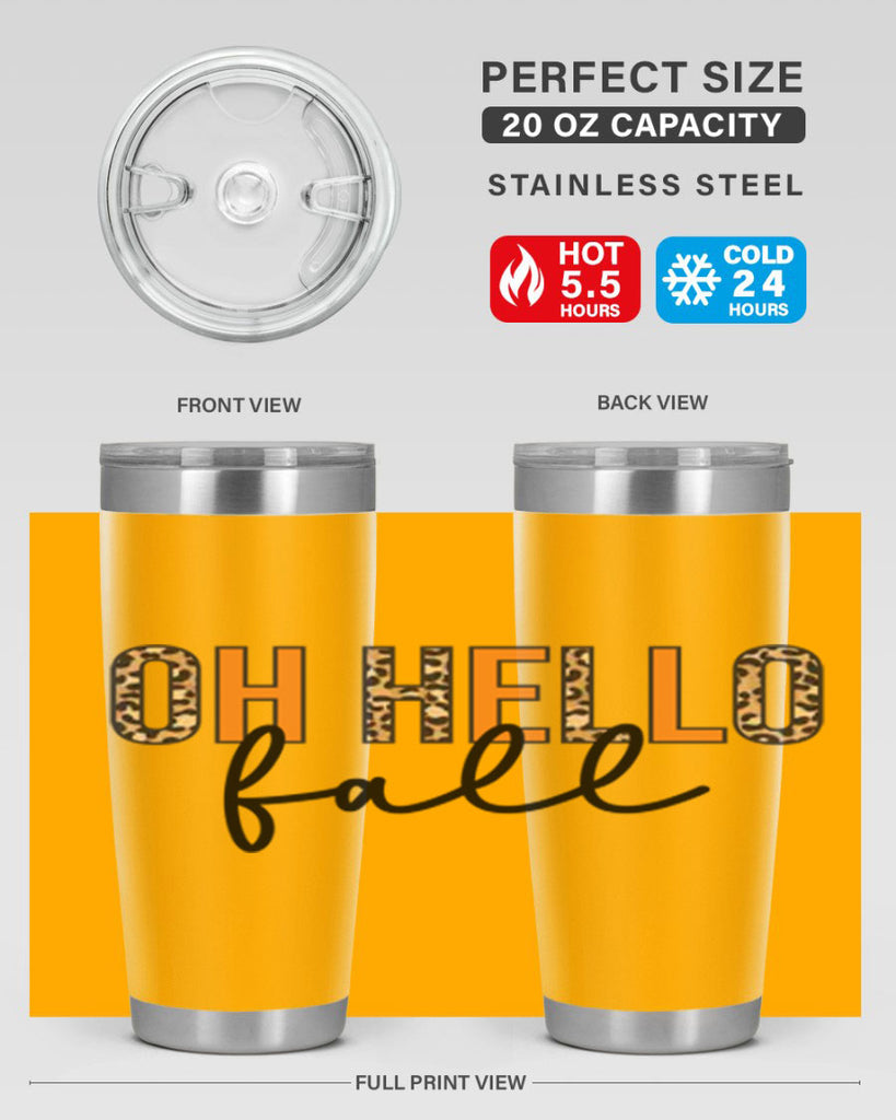 Oh hello fall 451#- fall- Tumbler
