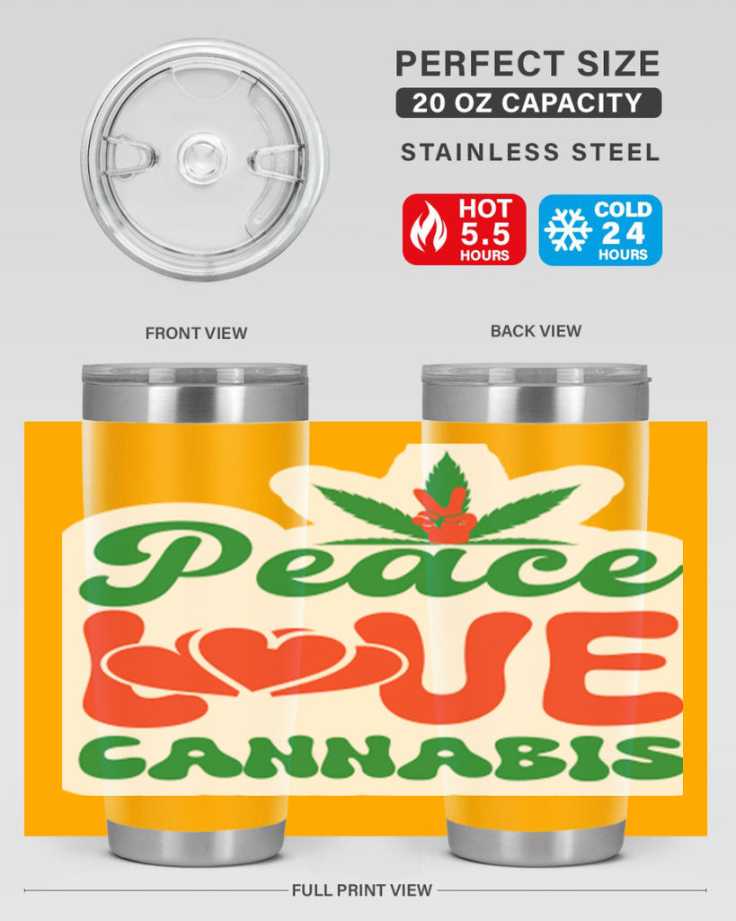 Peace Love Cannabis 218#- marijuana- Tumbler