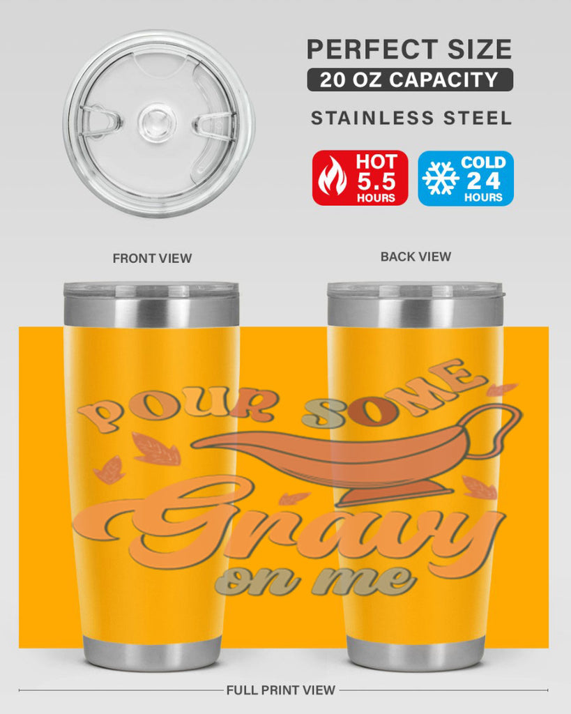 Pour Some Gravy On Me 518#- fall- Tumbler