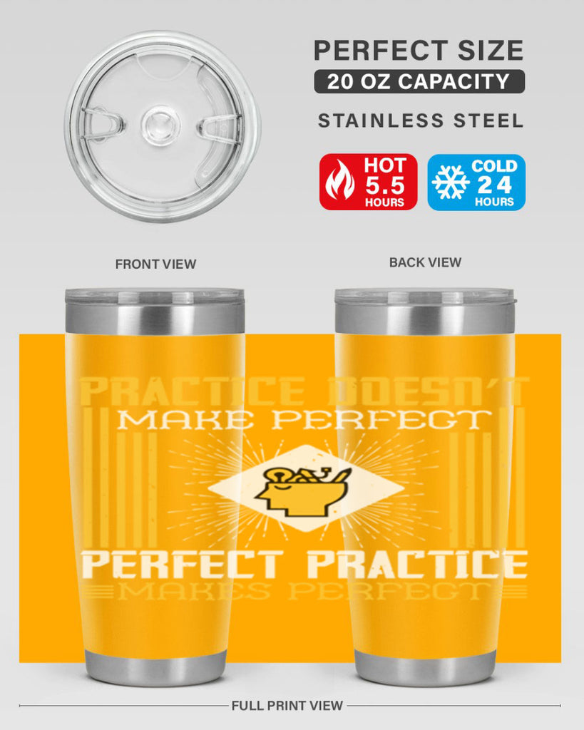 Practice doesn’t make perfect Perfect practice makes perfect Style 20#- coaching- tumbler