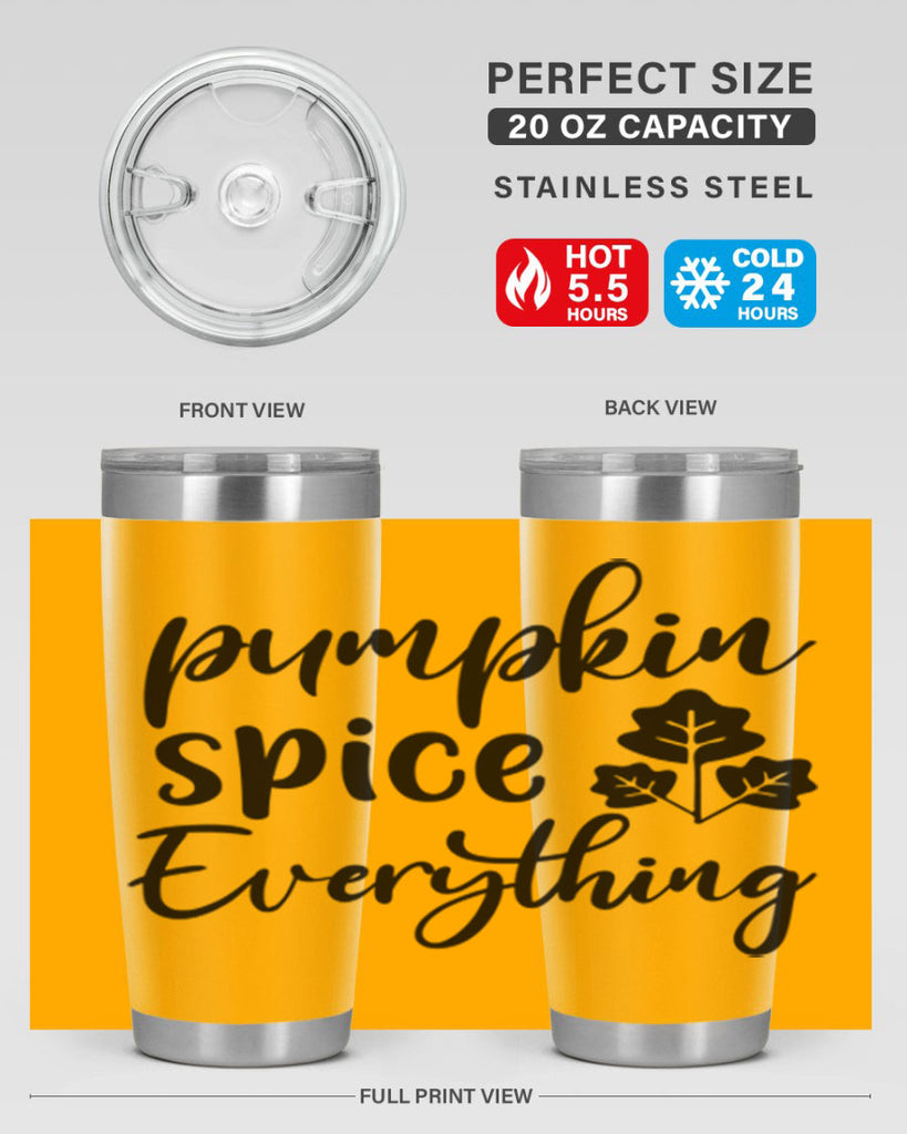 Pumpkin Spice Everything 546#- fall- Tumbler