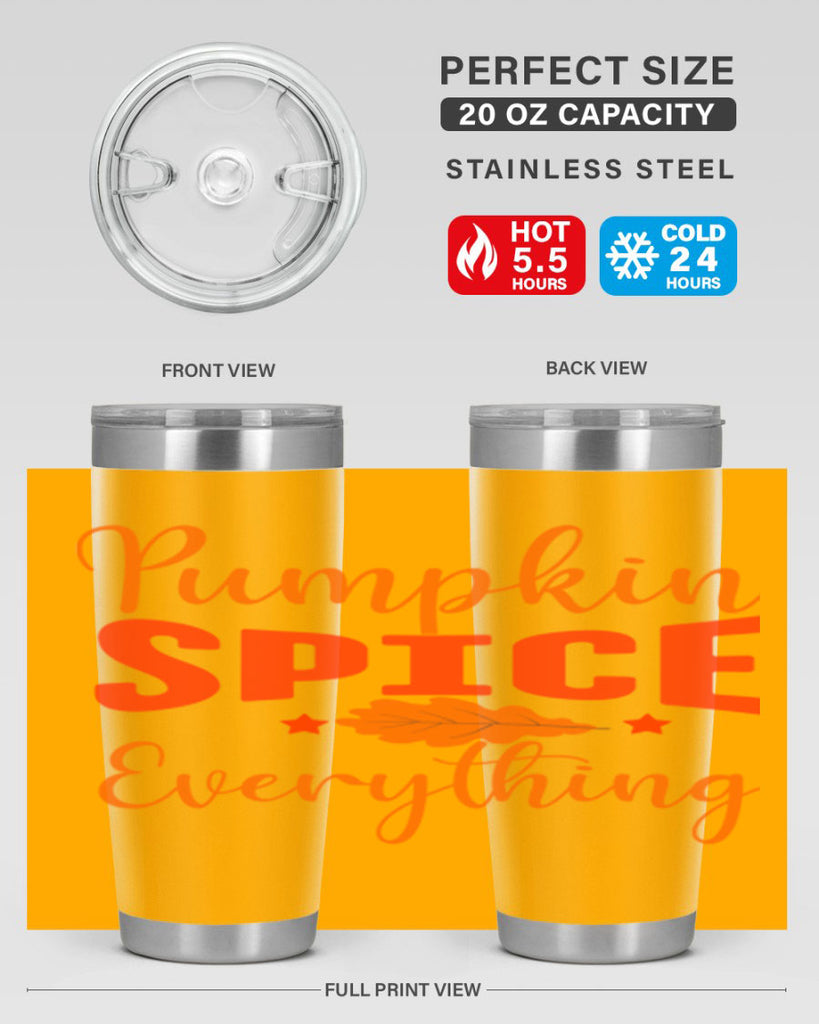 Pumpkin Spice Everything Design 544#- fall- Tumbler
