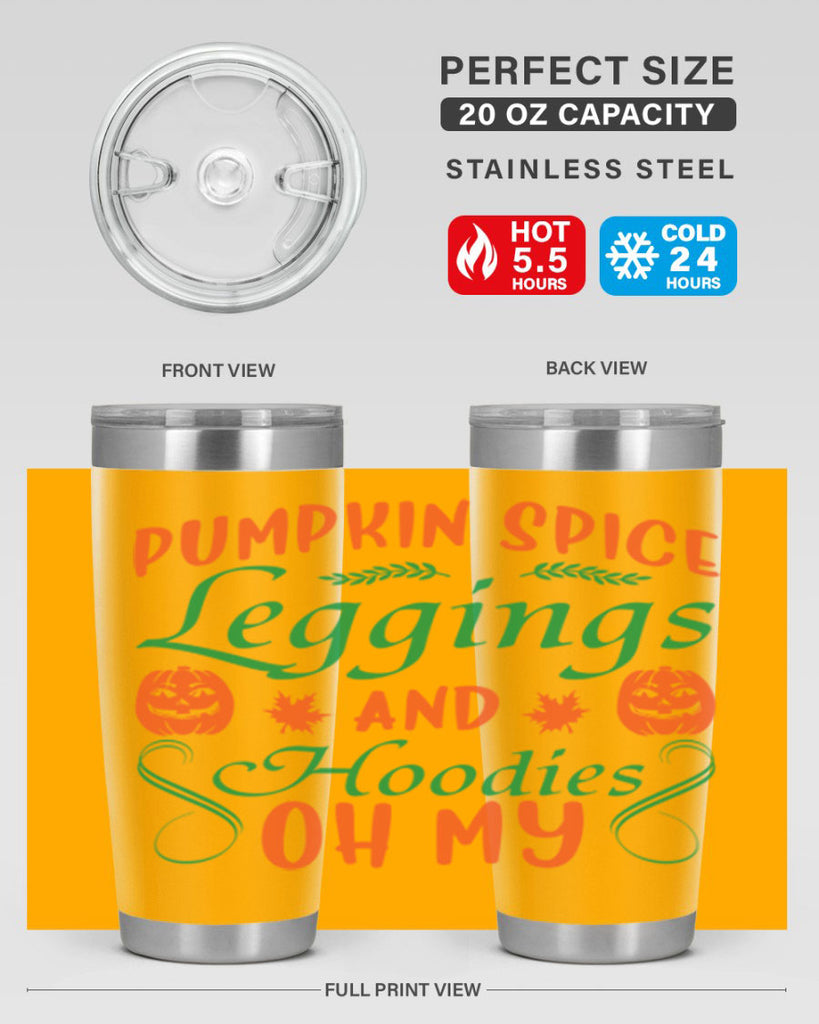 Pumpkin Spice Leggings and Hoodies Oh My 553#- fall- Tumbler