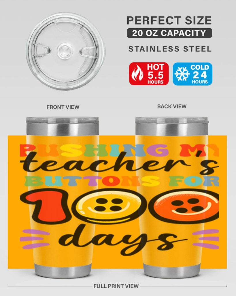 Pushing my Teachers Buttons PNG 55#- 100 days of school- Tumbler