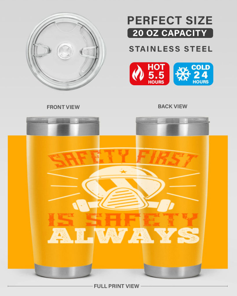 Safety First” is “Safety Always Style 36#- fire fighter- tumbler