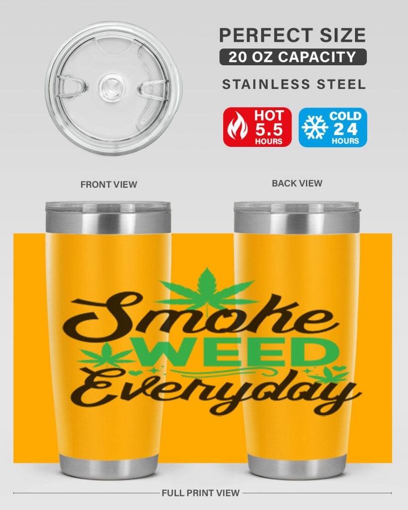 Smoke Weed Everyday 236#- marijuana- Tumbler