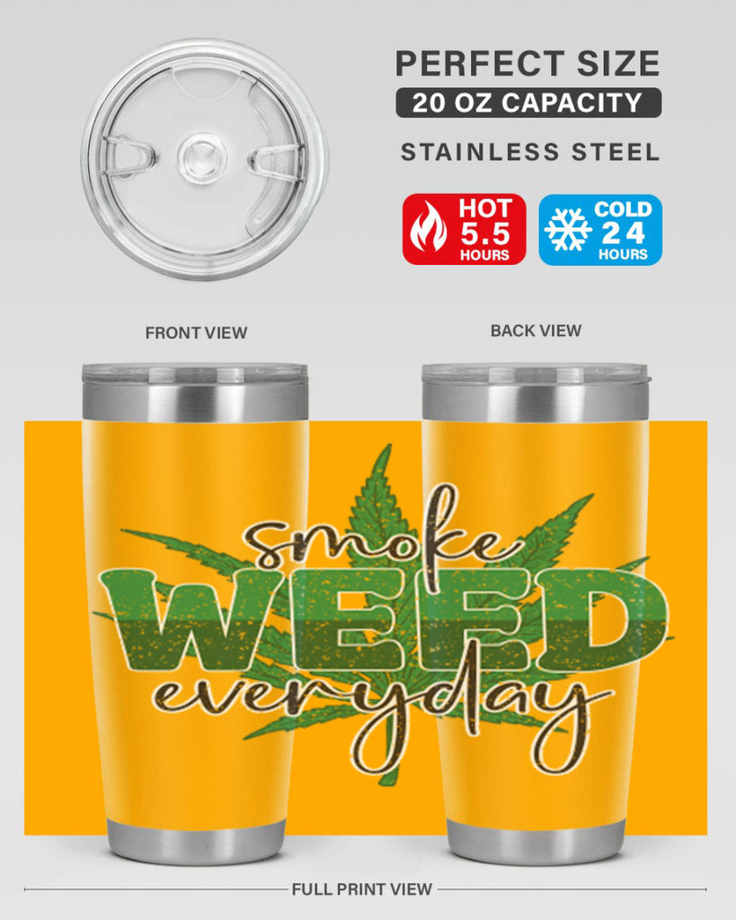 Smoke Weed Everyday Sublimation 244#- marijuana- Tumbler