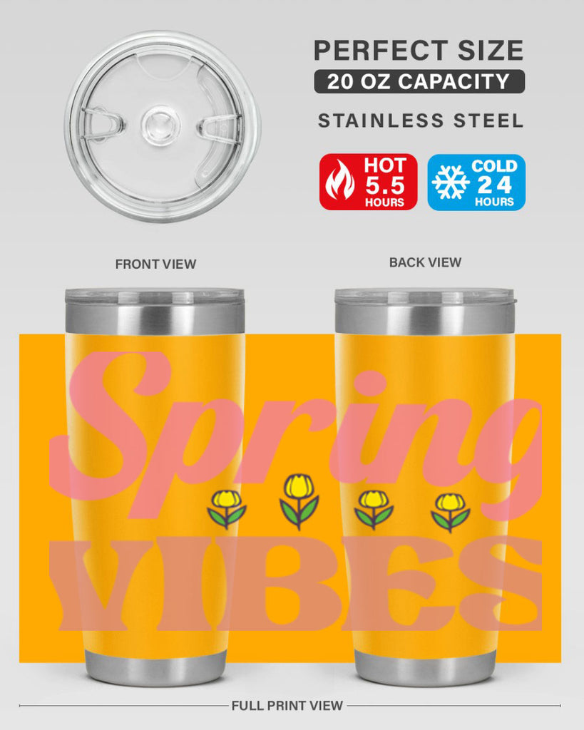 Spring Vibes  520#- spring- Tumbler