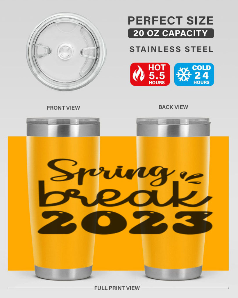 Spring break  483#- spring- Tumbler