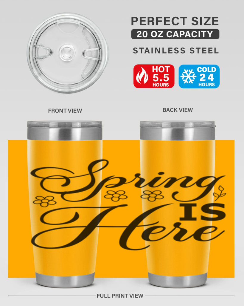 Spring is here  499#- spring- Tumbler