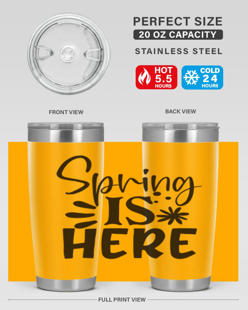Spring is here 9#- spring- Tumbler