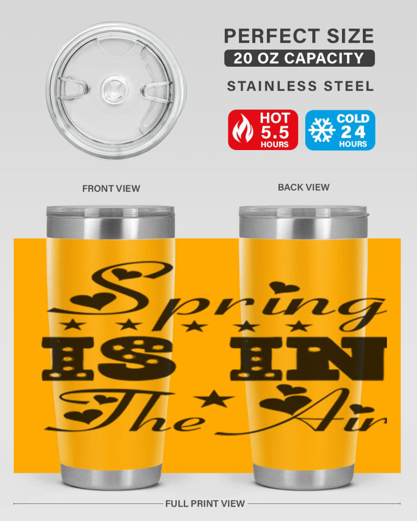 Spring is in the Air 463#- spring- Tumbler