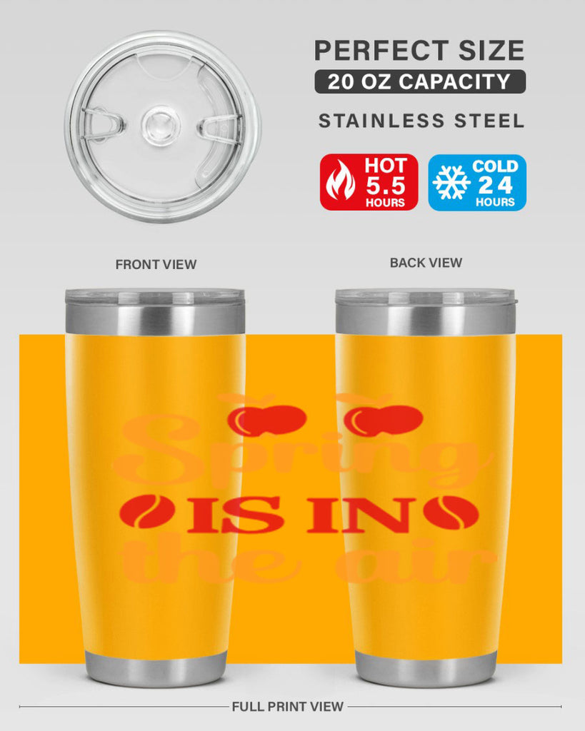 Spring is in the air 460#- spring- Tumbler