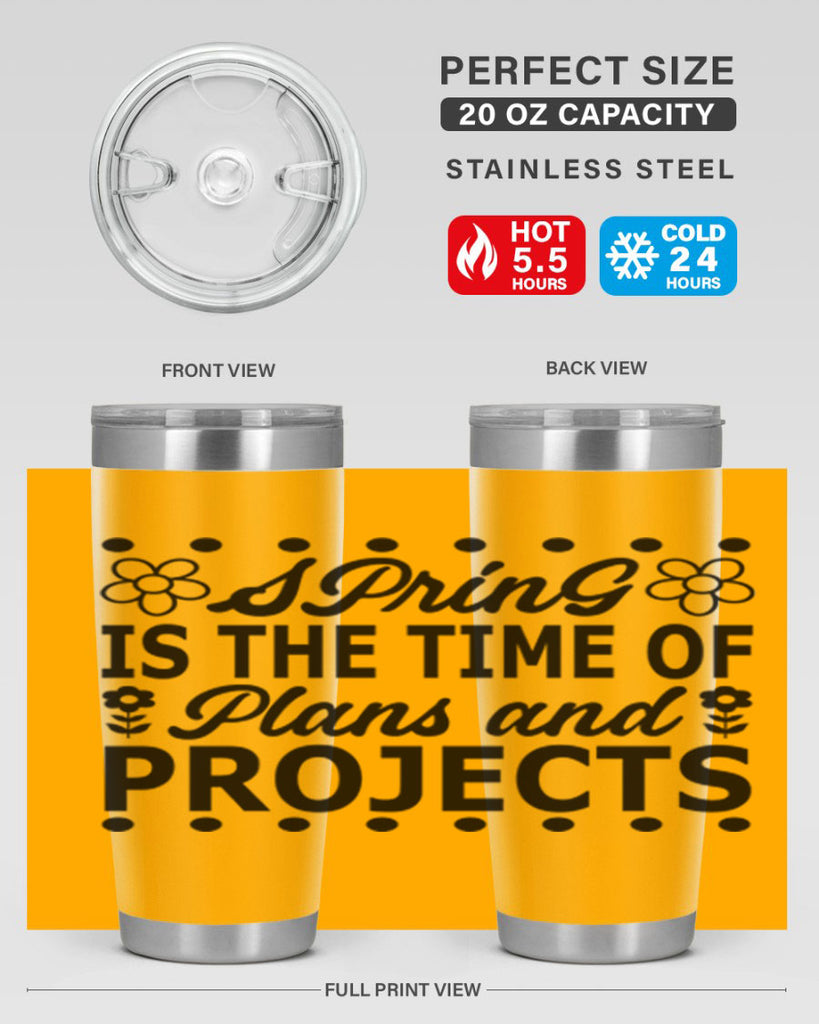 Spring is the time of 511#- spring- Tumbler