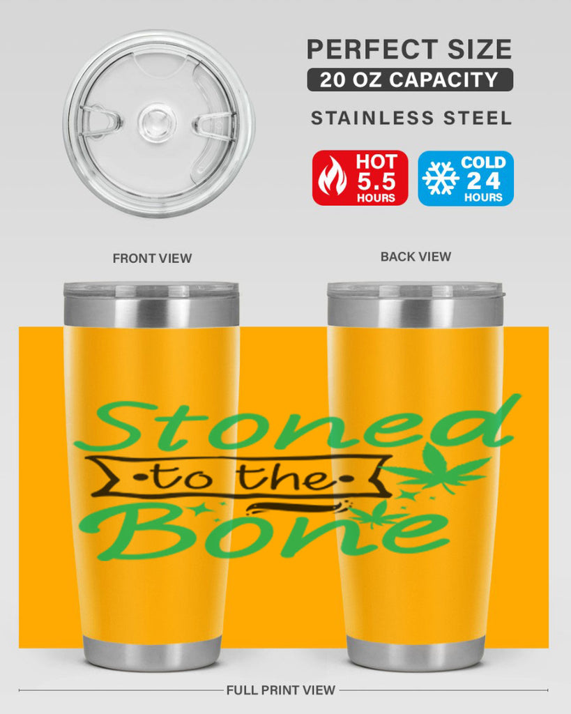 Stoned to the Bone 253#- marijuana- Tumbler