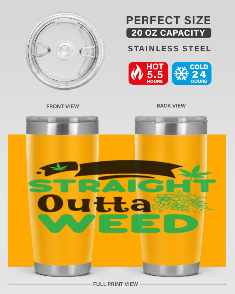 Straight Outta Weed 265#- marijuana- Tumbler