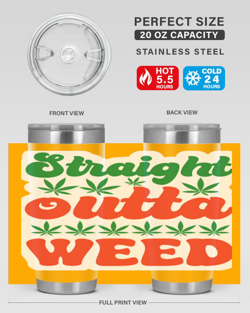 Straight Outta Weed 267#- marijuana- Tumbler