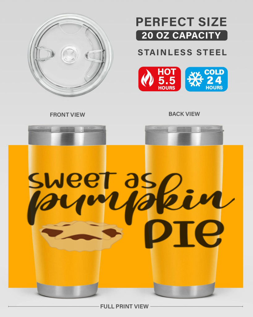 Sweet As Pumpkin Pie 591#- fall- Tumbler