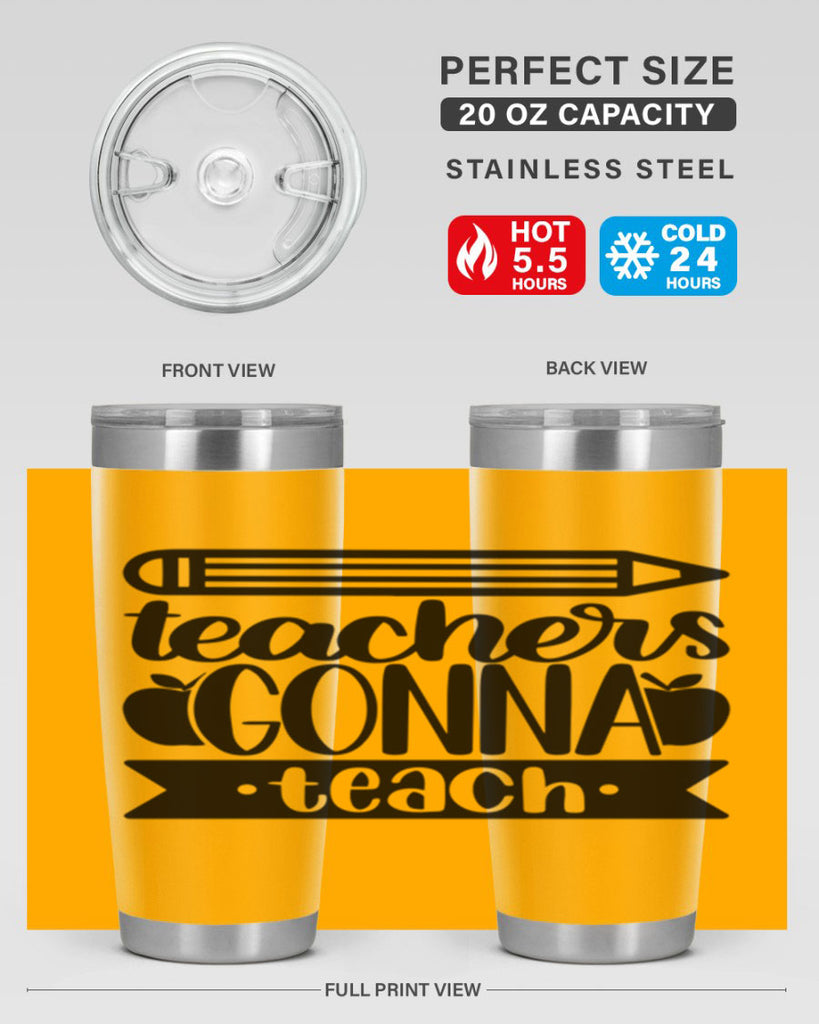 Teachers Gonna Teach Style 44#- teacher- tumbler