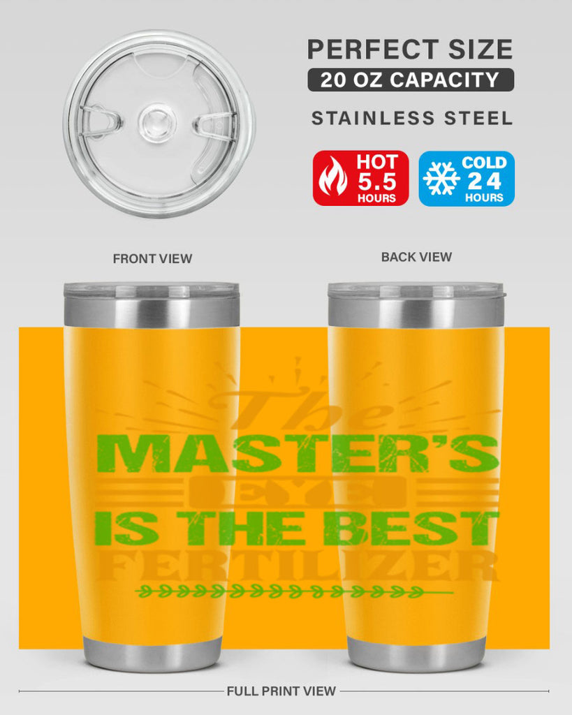 The masters eye is the best fertilizer 32#- farming and gardening- Tumbler