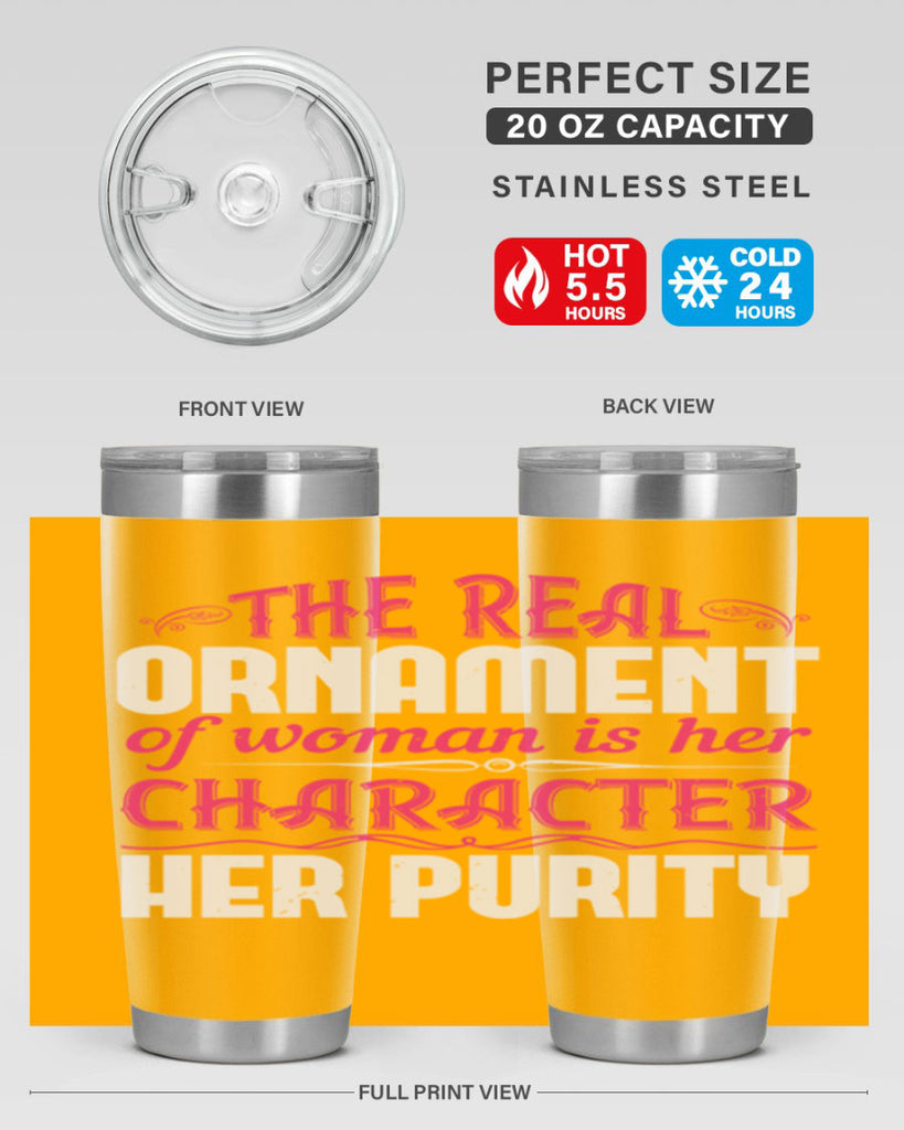 The real ornament of woman is her character her purity Style 22#- aunt- Tumbler