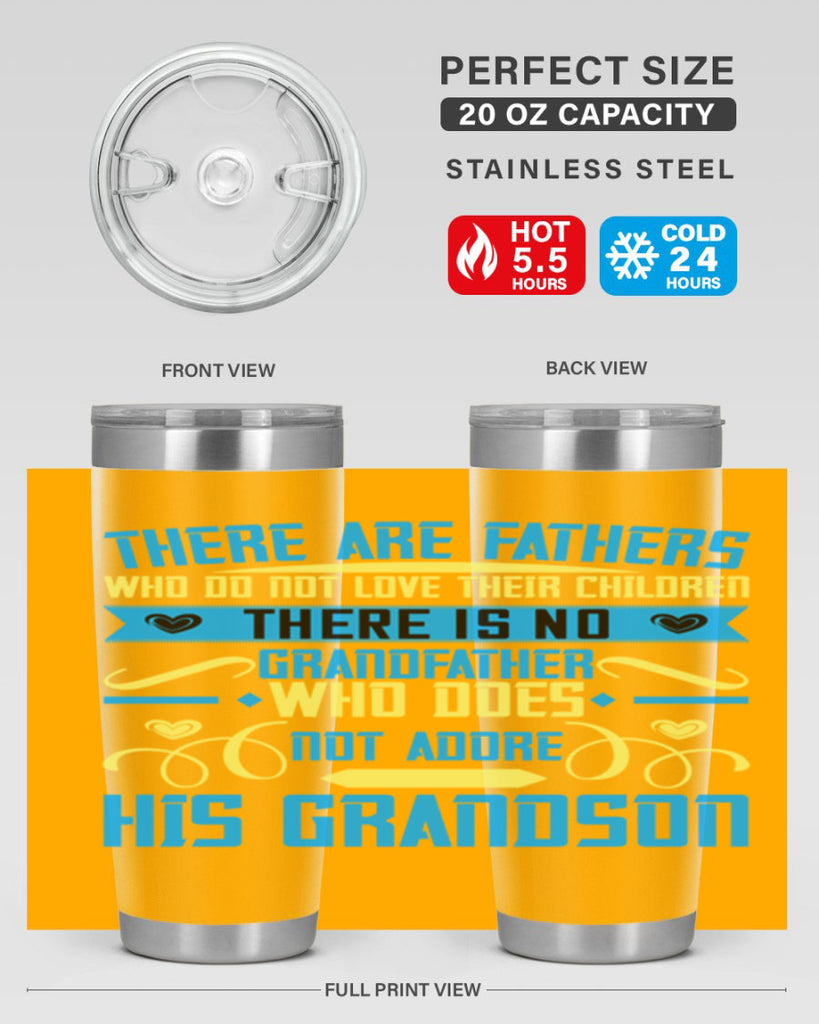 There are fathers who do not love their children 64#- grandpa - papa- Tumbler