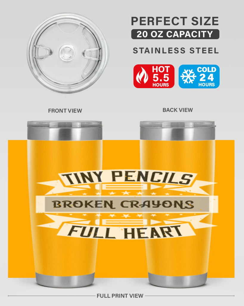 Tiny pencils broken crayons full heart Style 3#- teacher- tumbler