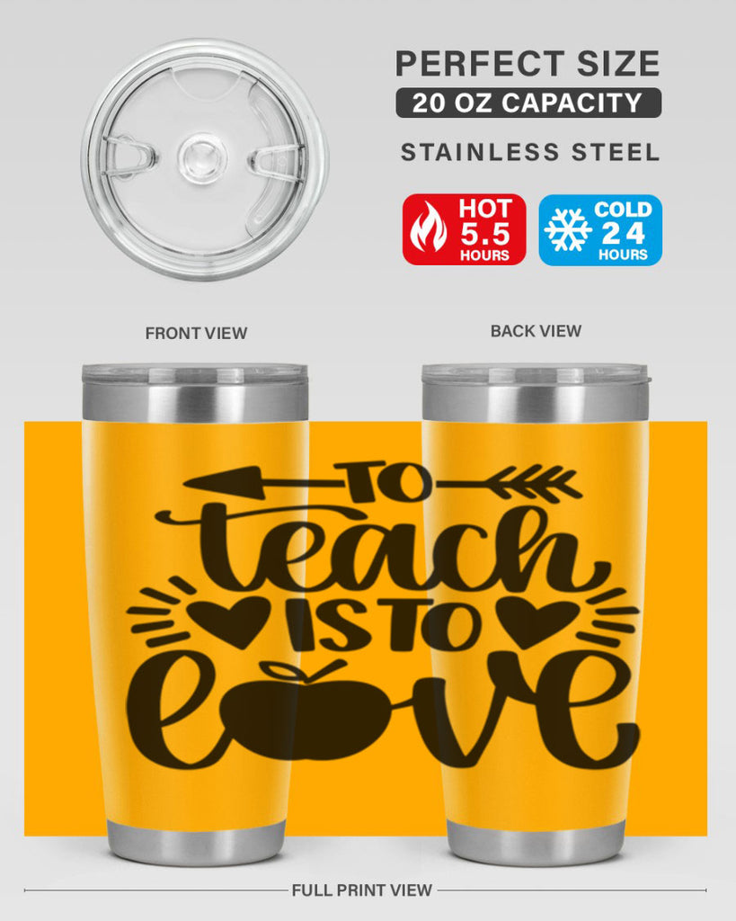 To Teach Is To Love Style 31#- teacher- tumbler