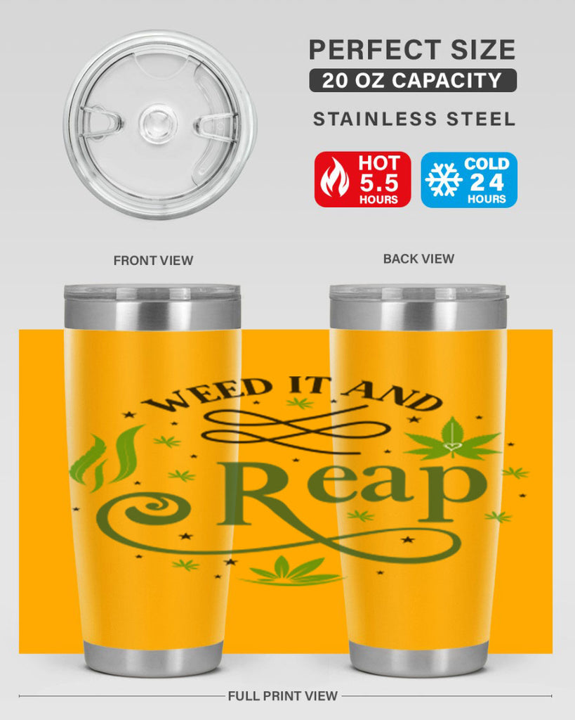 Weed It And Reap 288#- marijuana- Tumbler