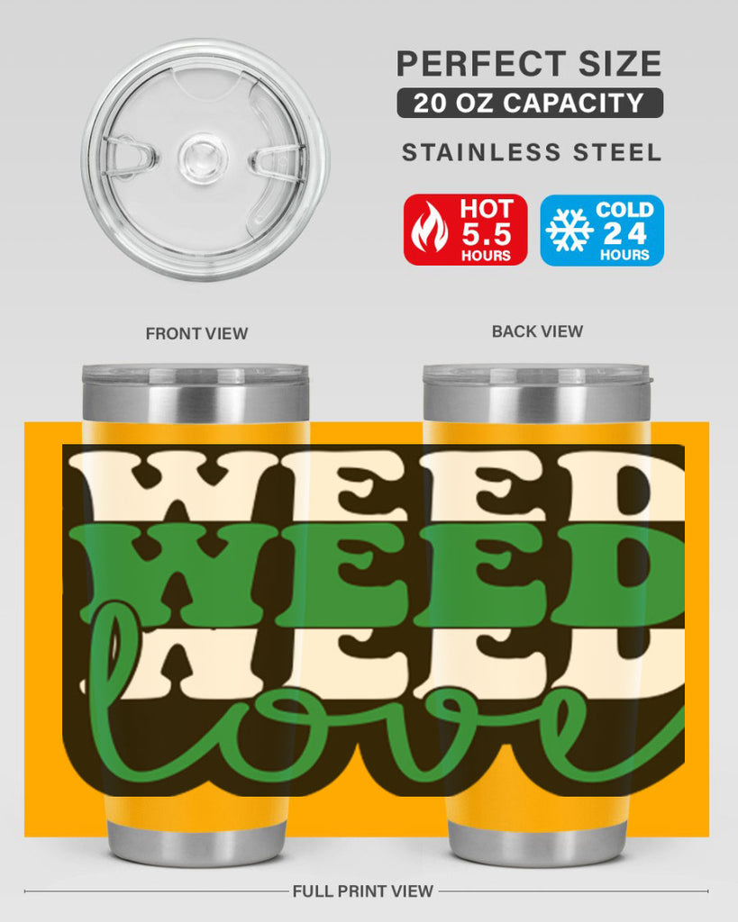 Weed love 298#- marijuana- Tumbler