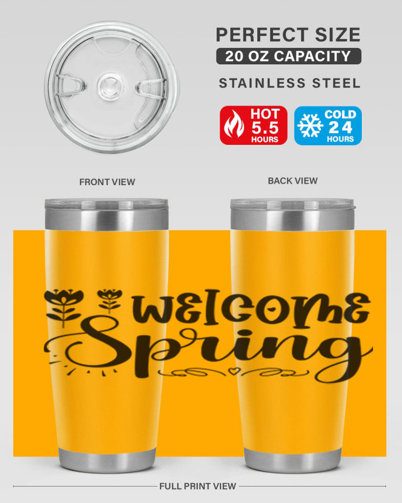 Welcome spring  595#- spring- Tumbler