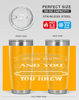 When I first saw you I fell in love and you smiled because you knew Style 12#- pig- Tumbler