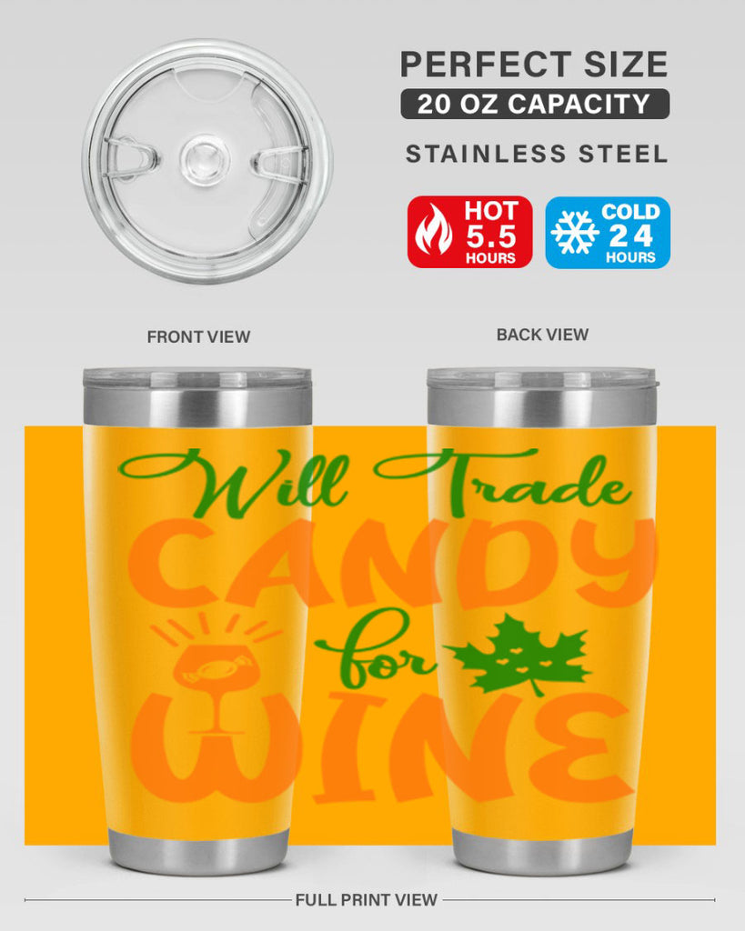 Will Trade Candy for Wine 647#- fall- Tumbler