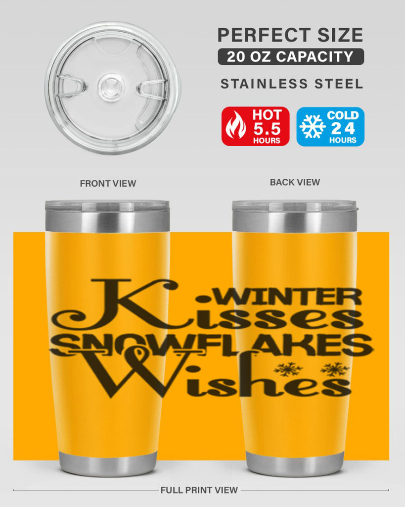 Winter Kisses Snowflakes Wishes 521#- winter- Tumbler