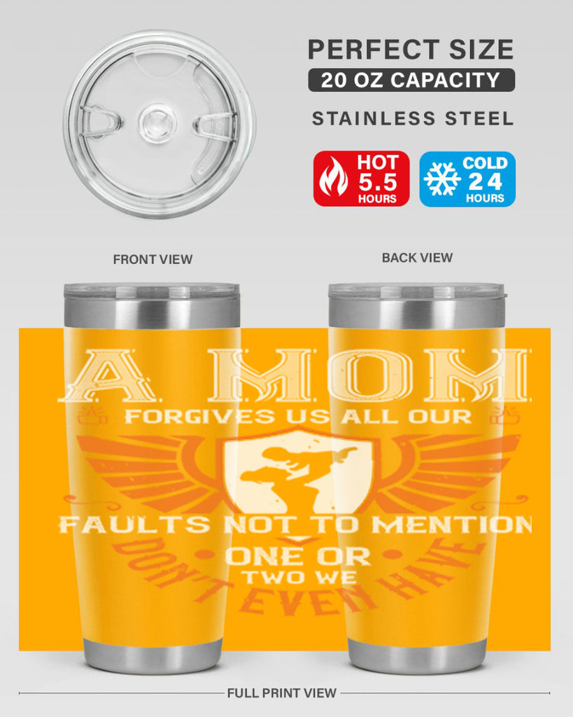 a mom forgives us all our fault 100#- mothers day- Tumbler