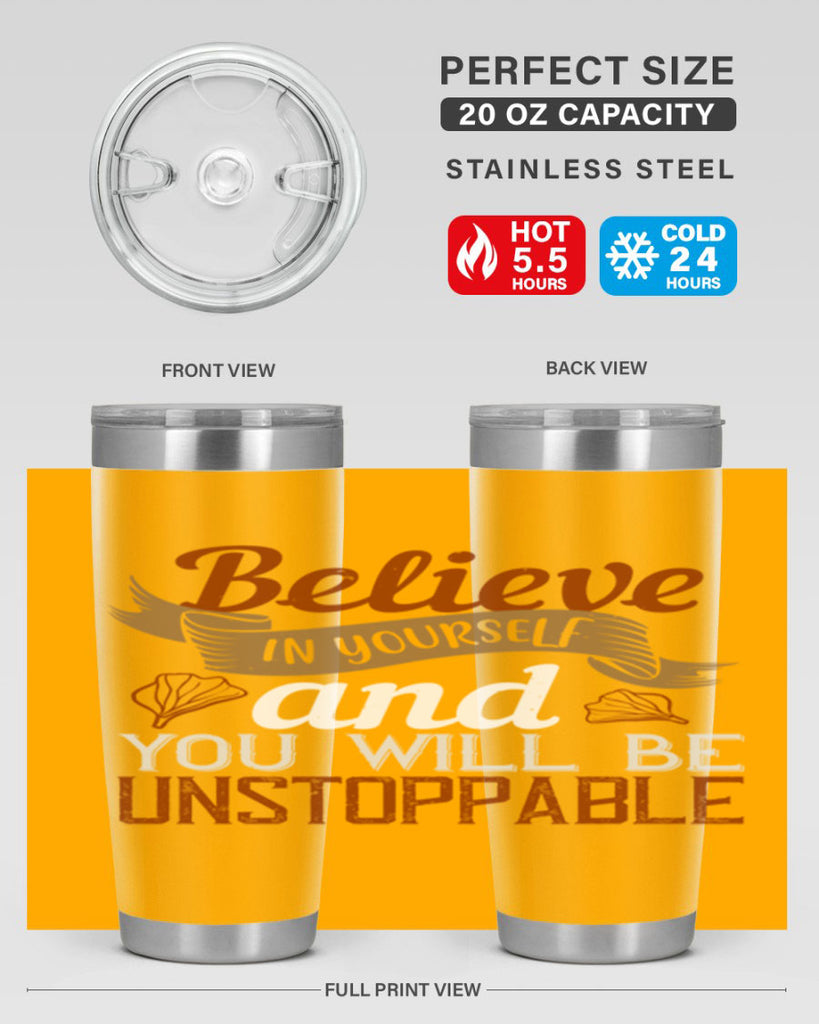 believe in yourself and you will be unstoppable 4#- cooking- Tumbler