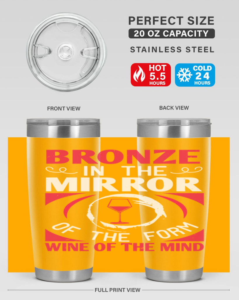 bronze in the mirror of the form wine of the mind 100#- wine- Tumbler