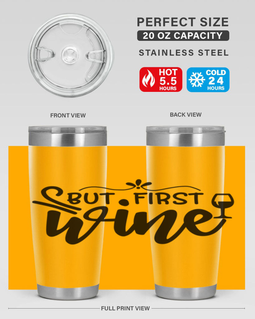 but first wine 203#- wine- Tumbler