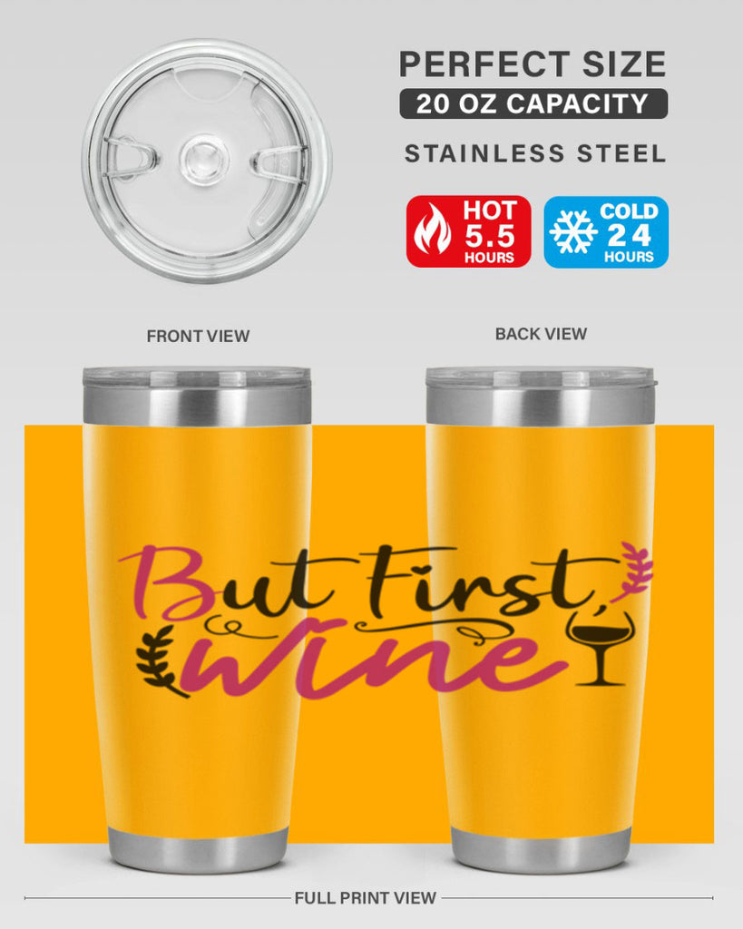 but first wine 204#- wine- Tumbler