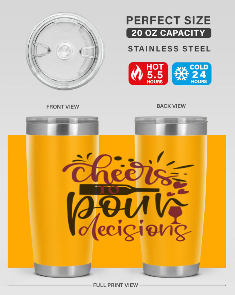 cheers to pour decisions 202#- wine- Tumbler